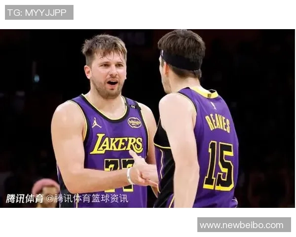 双星联手助力湖人逆袭东契奇与里夫斯同场净效率飙升至129