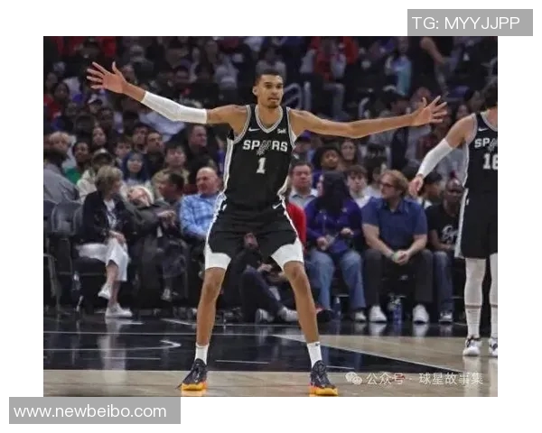 文班雅的无私奉献助力马刺战胜雷霆显示球队实力跻身顶尖行列